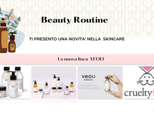 Veoli botanica: nuovo brand di cosmesi organica innovativa